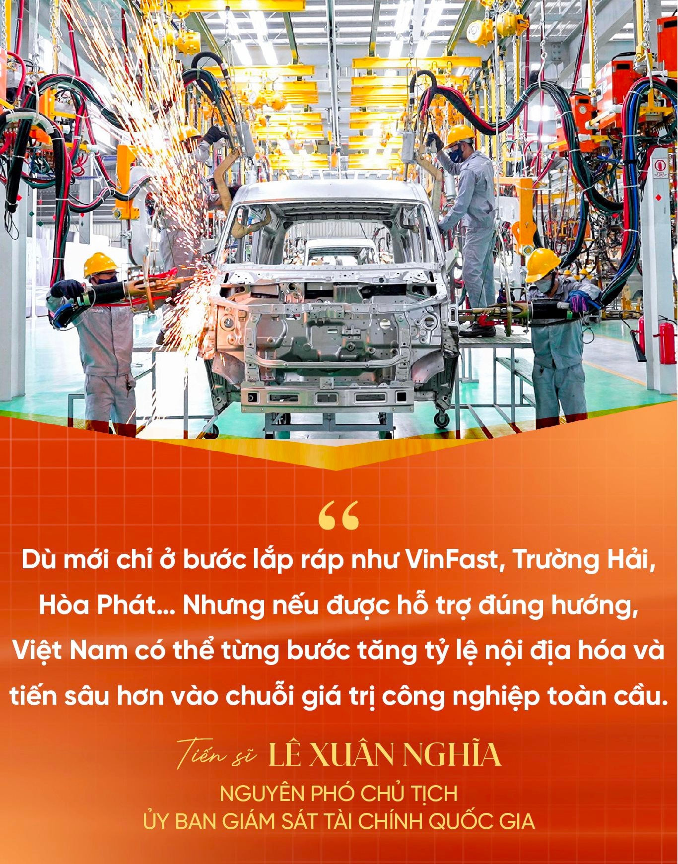 TS. Lê Xuân Nghĩa: VinFast, Trường Hải, Hòa Phát... đều đang mở đường, nhưng Việt Nam vẫn thiếu cú hích để công nghiệp hóa thật sự- Ảnh 7.